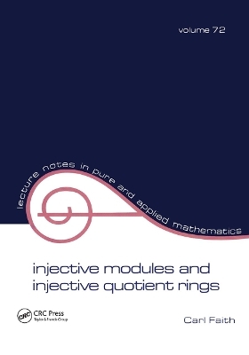 Injective Modules and Injective Quotient Rings - Carl Faith