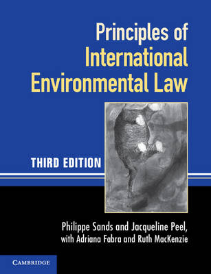 Principles of International Environmental Law - Philippe Sands, Jacqueline Peel