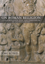 On Roman Religion - Jörg Rüpke