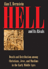 Hell and Its Rivals -  Alan E. Bernstein