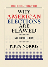 Why American Elections Are Flawed (And How to Fix Them) - Pippa Norris