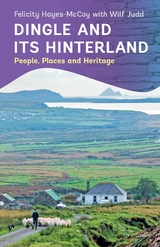 Dingle and its Hinterland - Felicity Hayes-McCoy, Wilf Judd