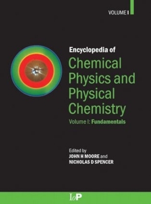 Encyclopedia of Chemical Physics and Physical Chemistry - 3 Volume Set - 