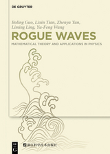 Rogue Waves -  Boling Guo,  Lixin Tian,  Zhenya Yan,  Liming Ling,  Yu-Feng Wang