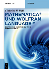 Mathematica und Wolfram Language -  Christian H. Weiß