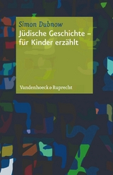 Jüdische Geschichte - für Kinder erzählt -  Simon Dubnow