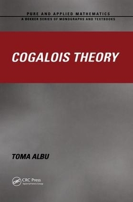 Cogalois Theory - Toma Albu