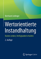 Wertorientierte Instandhaltung - Bernhard Leidinger