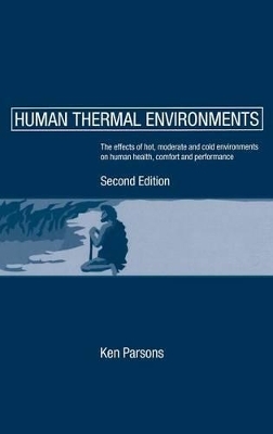 Human Thermal Environments - Ken Parsons