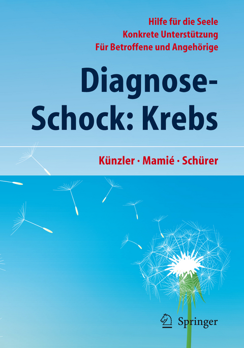 Diagnose-Schock: Krebs - Alfred Künzler, Stefan Mamié, Carmen Schürer