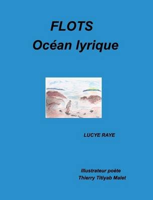 Flots - Lucye Raye