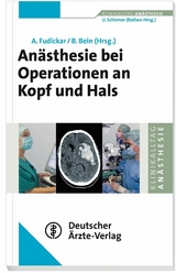 Anästhesie bei Operationen an Kopf und Hals -  Axel Fudickar,  Berthold Bein