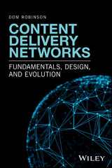 Content Delivery Networks -  Dom Robinson