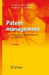 Patentmanagement - Oliver Gassmann, Martin A. Bader