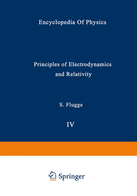 Principles of Electrodynamics and Relativity / Prinzipien der Elektrodynamik und Relativitätstheorie - S. Flügge