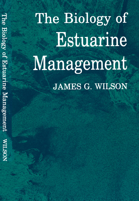 The Biology of Estuarine Management - James Wilson