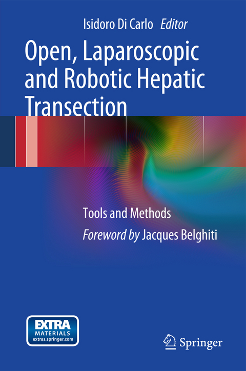 Open, Laparoscopic and Robotic Hepatic Transection - 