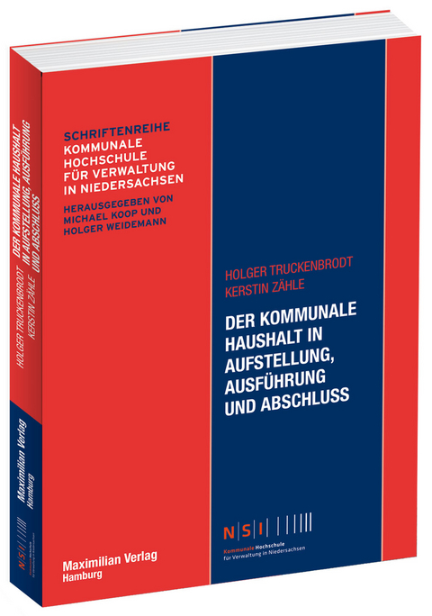 Der kommunale Haushalt in Aufstellung, Ausführung und Abschluss - Holger Truckenbrodt, Kerstin Zähle