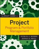 Wiley Guide to Project, Program, and Portfolio Management -  Peter W. G. Morris,  Jeffrey K. Pinto