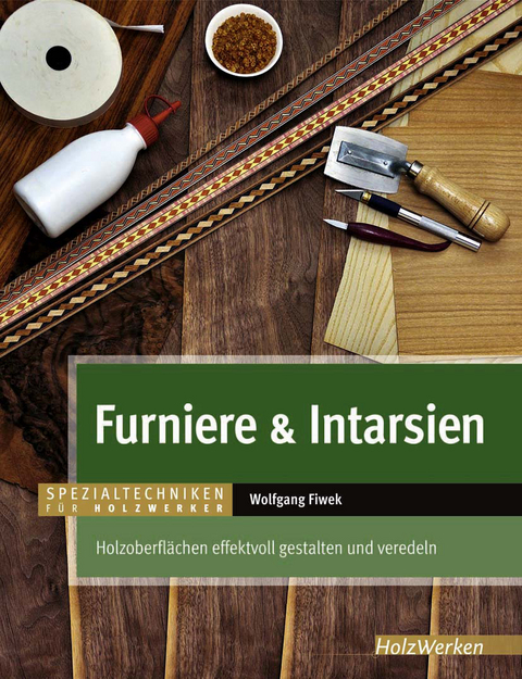 Furniere & Intarsien - Wolfgang Fiwek