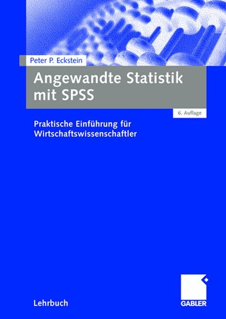 Angewandte Statistik mit SPSS - Peter P. Eckstein