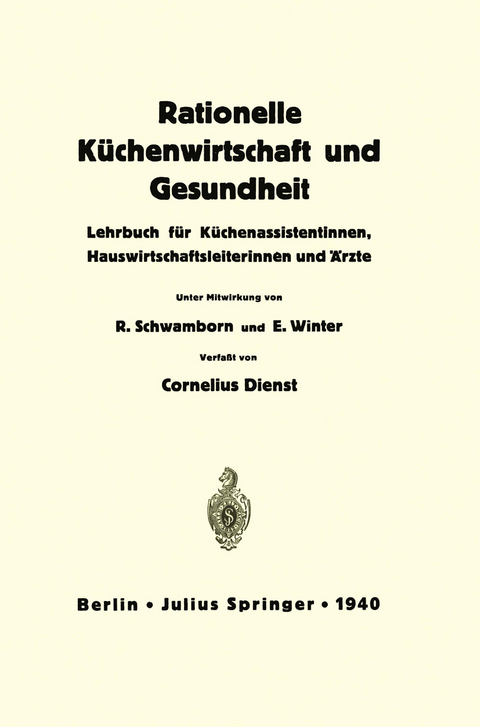 Rationelle Küchenwirtschaft und Gesundheit - NA Dienst, NA Schwamborn, NA Winter