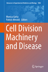 Cell Division Machinery and Disease - 