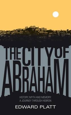 City of Abraham - Edward Platt