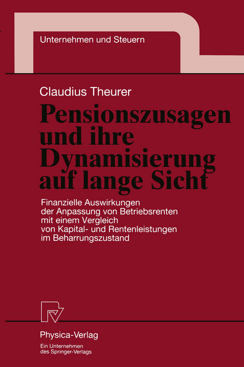 Pensionszusagen und ihre Dynamisierung auf lange Sicht - Claudius Theurer