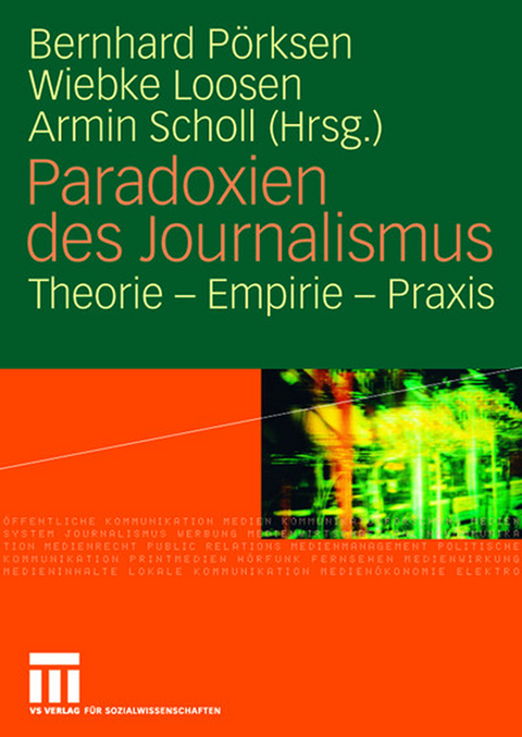 Paradoxien des Journalismus - 