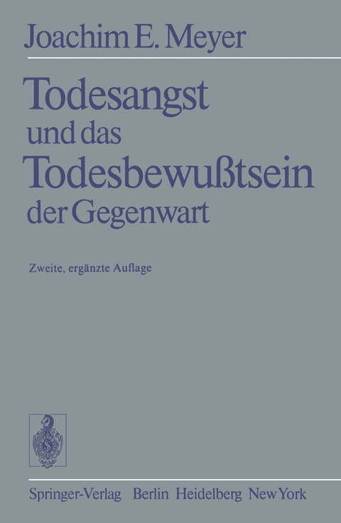 Todesangst und das Todesbewußtsein der Gegenwart - J.-E. Meyer