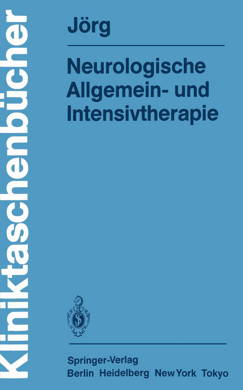 Neurologische Allgemein- und Intensivtherapie - Johannes Jörg