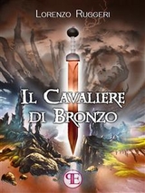 Il Cavaliere di Bronzo - Lorenzo Ruggeri