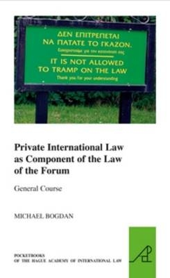 Private International Law as Component of the Law of the Forum - Michael Bogdan