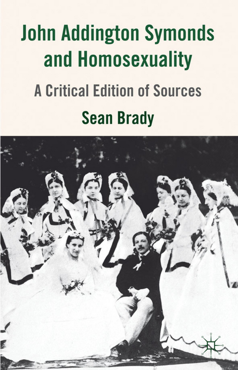 John Addington Symonds (1840-1893) and Homosexuality - S. Brady