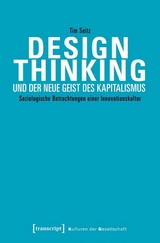 Design Thinking und der neue Geist des Kapitalismus - Tim Seitz