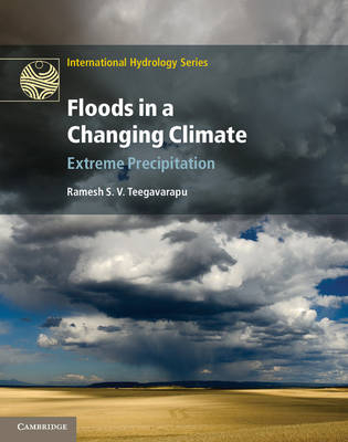 Floods in a Changing Climate - Ramesh S. V. Teegavarapu