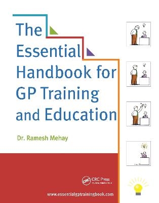 The Essential Handbook for GP Training and Education - Ramesh Mehay