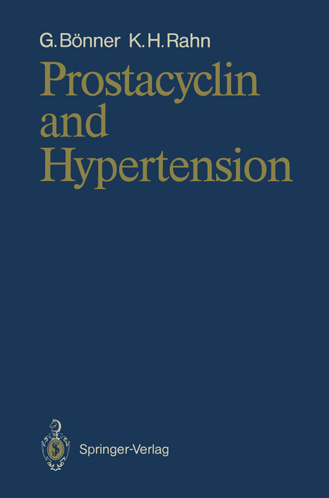 Prostacyclin and Hypertension - Gerd Bönner, Karl-Heinz Rahn