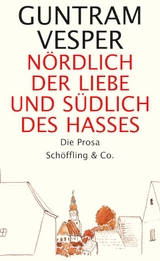 Nördlich der Liebe und südlich des Hasses - Guntram Vesper