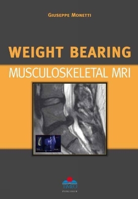 Weight Bearing Musculoskeletal MRI - G Monetti