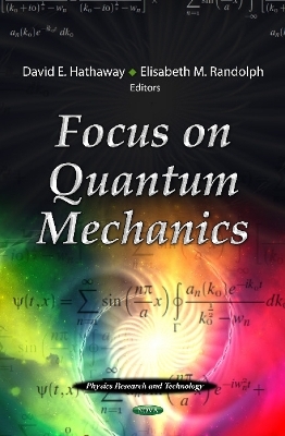 Focus on Quantum Mechanics - 