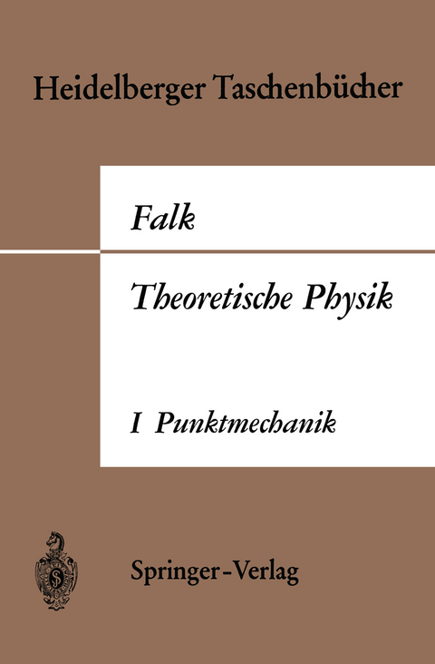 Theoretische Physik auf der Grundlage einer allgemeinen Dynamik - Gottfried Falk