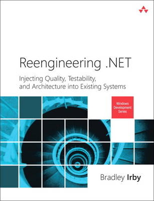 Reengineering .NET - Bradley Irby