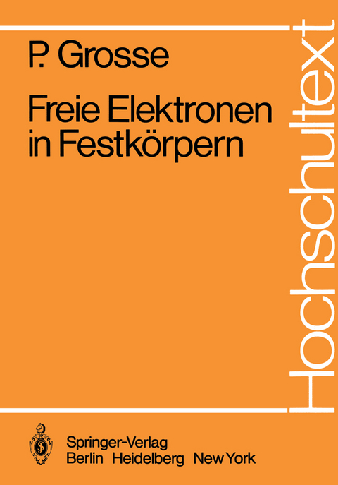 Freie Elektronen in Festkörpern - P. Grosse