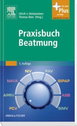 Praxisbuch Beatmung - 