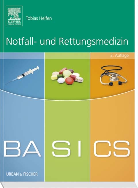 BASICS Notfall- und Rettungsmedizin - Tobias Helfen