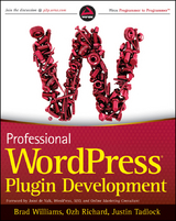 Professional WordPress Plugin Development -  Ozh Richard,  Justin Tadlock,  Brad Williams