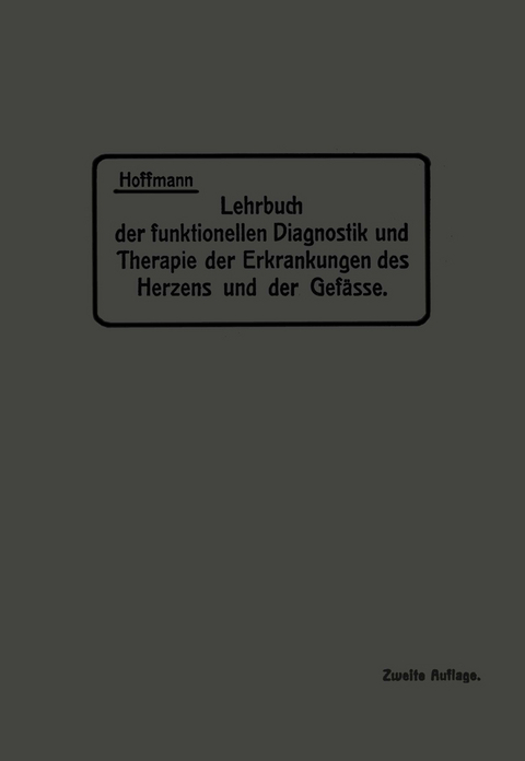 Lehrbuch der funktionellen Diagnostik und Therapie der Erkrankungen des Herzens und der Gefässe - NA Hoffmann