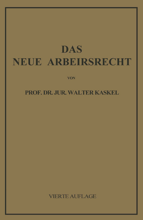 Das Neue Arbeitsrecht - Walter Kaskel